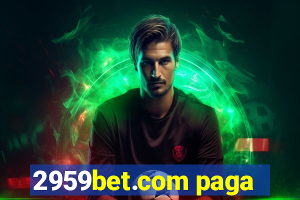 2959bet.com paga