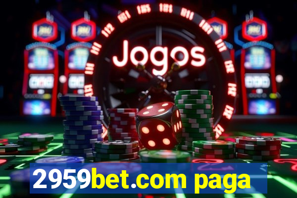 2959bet.com paga