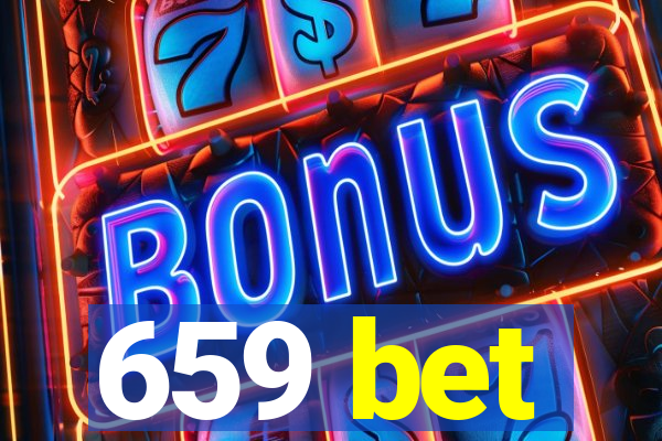 659 bet