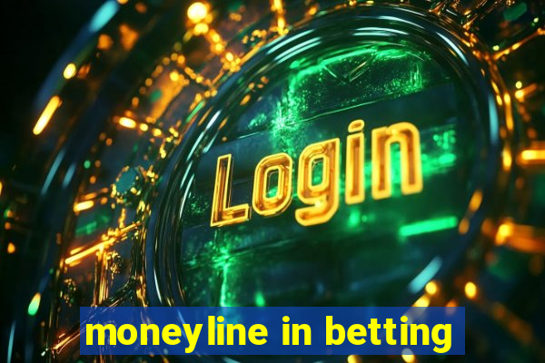 moneyline in betting