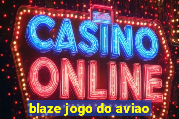 blaze jogo do aviao