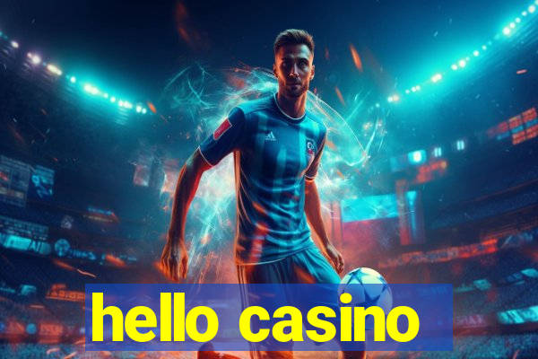 hello casino