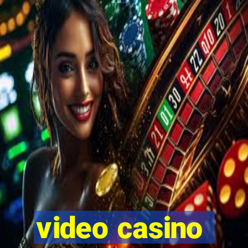 video casino