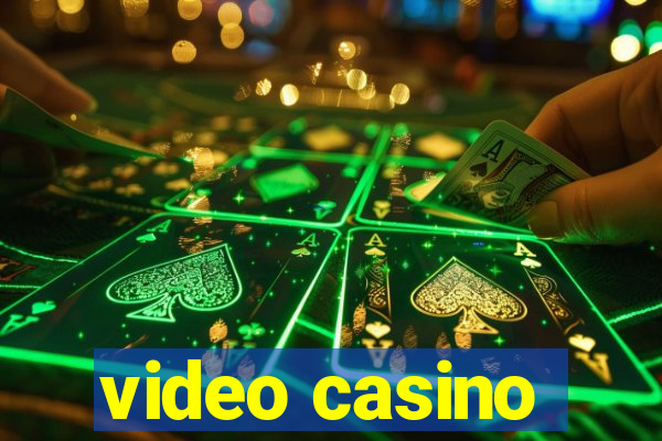 video casino