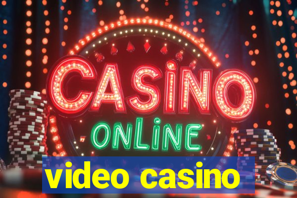 video casino