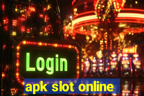 apk slot online