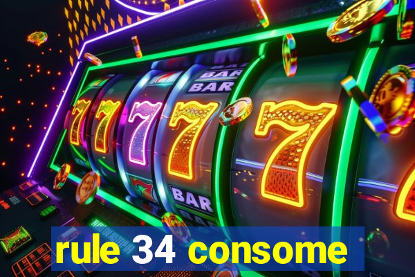 rule 34 consome