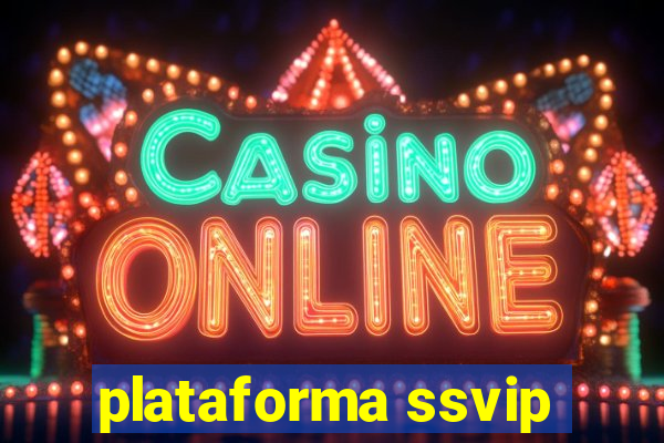 plataforma ssvip