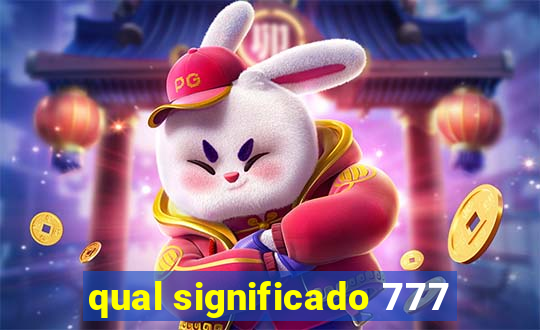 qual significado 777