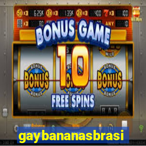 gaybananasbrasil