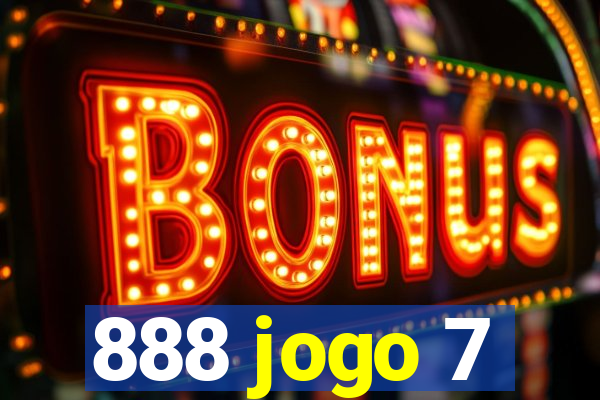 888 jogo 7