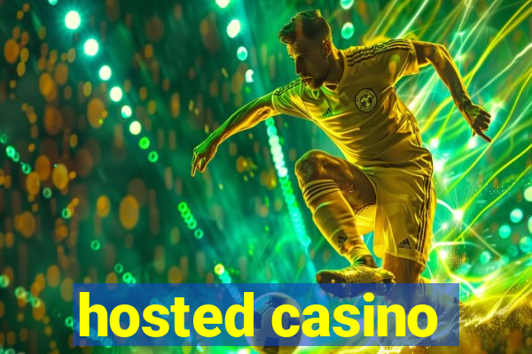 hosted casino