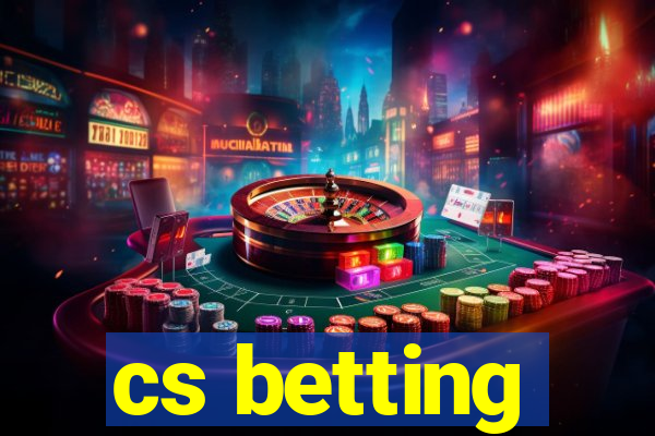 cs betting