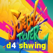 d4 shwing