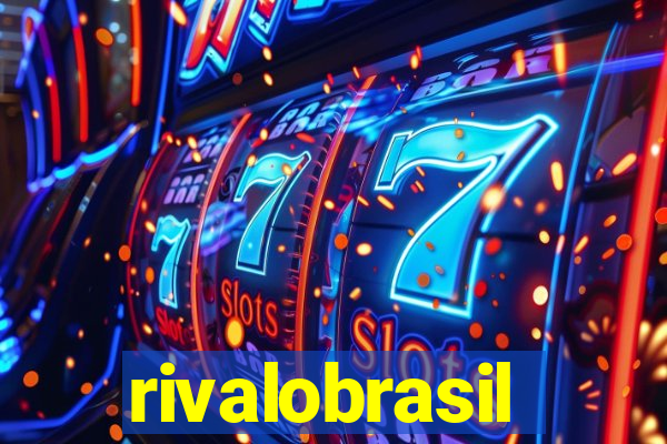 rivalobrasil