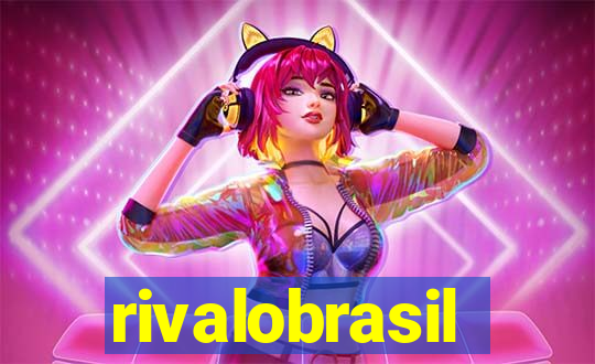 rivalobrasil