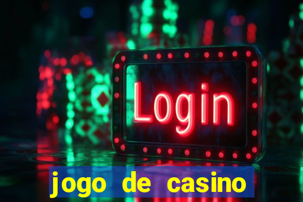 jogo de casino para ganhar dinheiro de verdade