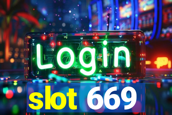 slot 669