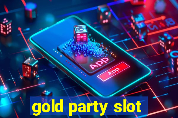 gold party slot