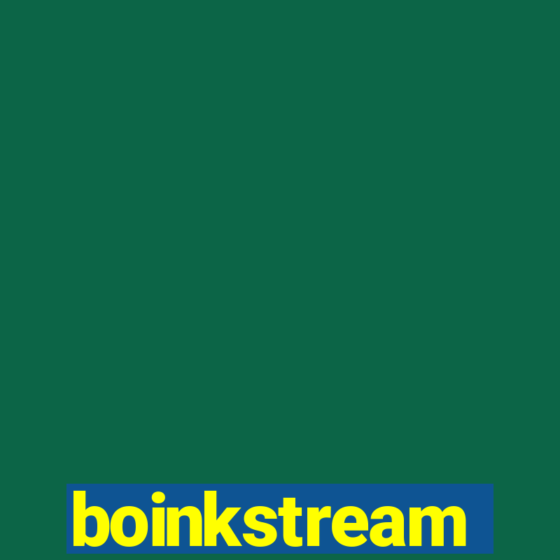 boinkstream