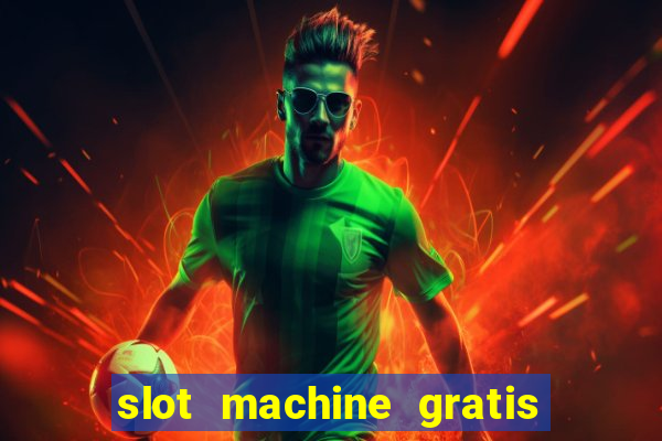 slot machine gratis la gallina dalle uova d oro