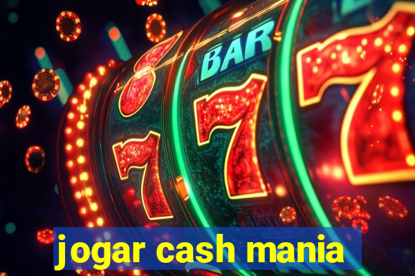 jogar cash mania