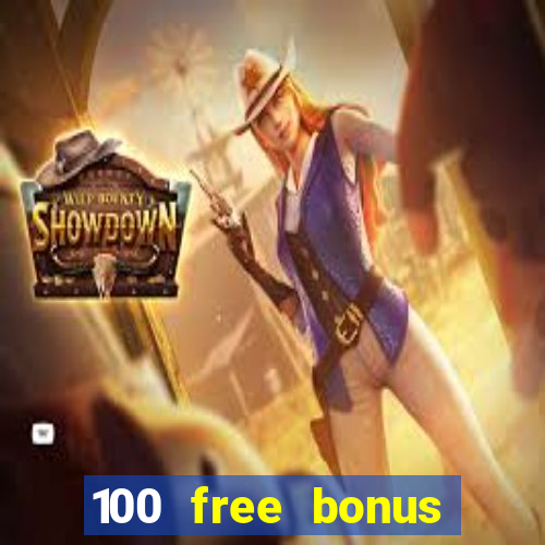 100 free bonus casino no deposit gcash 2023