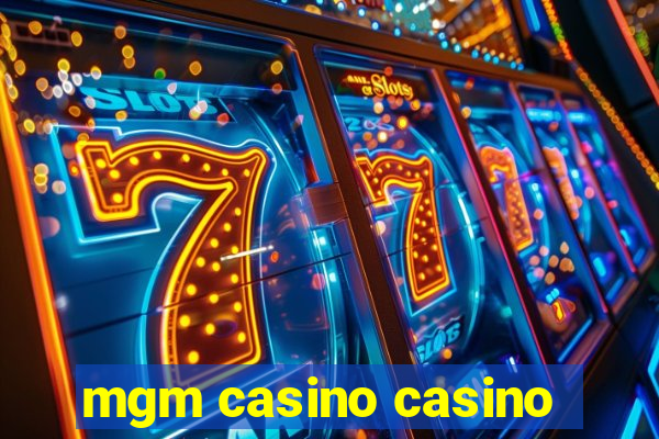 mgm casino casino