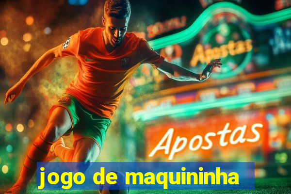 jogo de maquininha