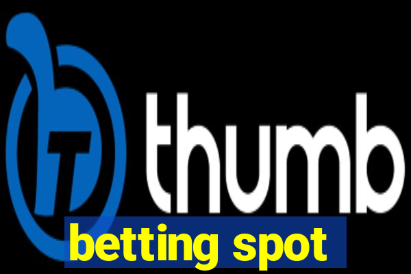 betting spot