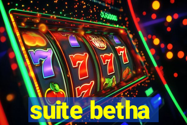 suite betha