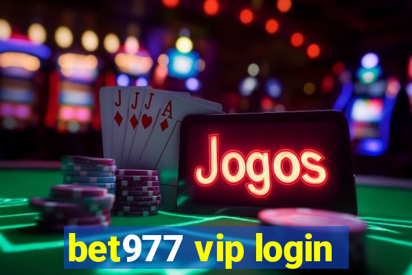 bet977 vip login