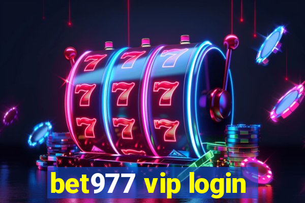 bet977 vip login