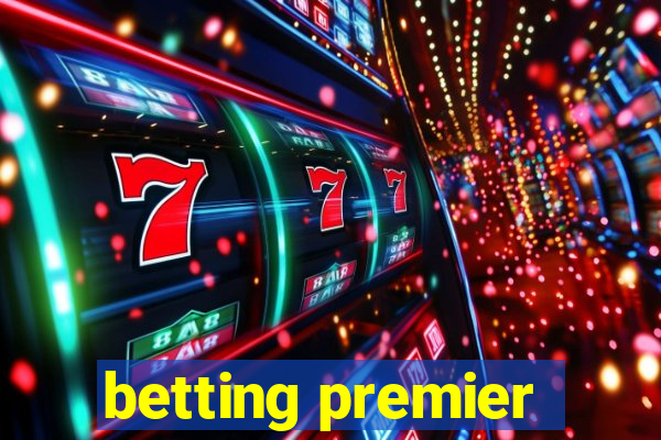 betting premier