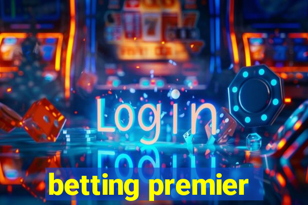 betting premier