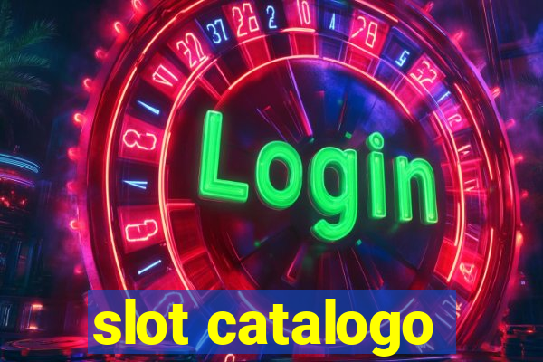 slot catalogo