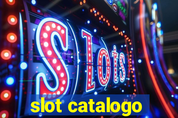 slot catalogo