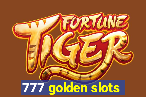 777 golden slots