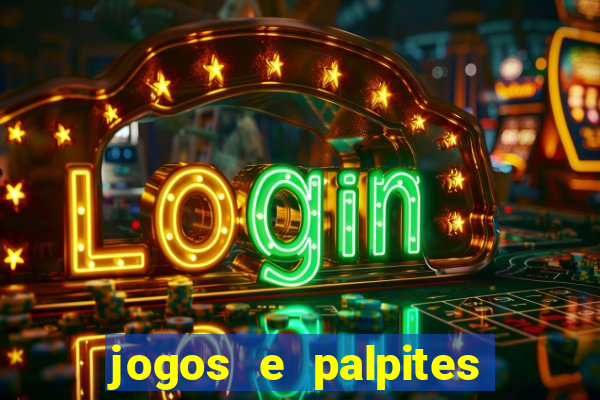 jogos e palpites de hoje