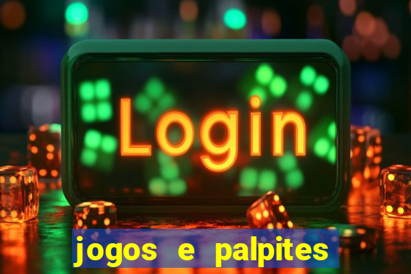 jogos e palpites de hoje