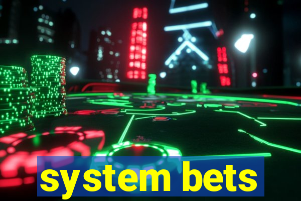 system bets