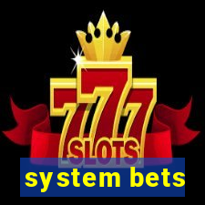 system bets