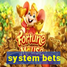 system bets