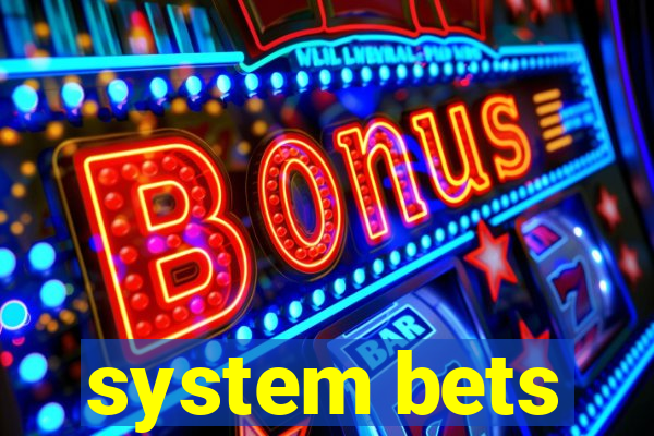 system bets