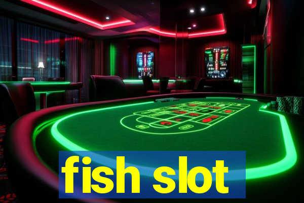 fish slot