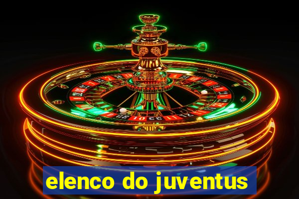 elenco do juventus