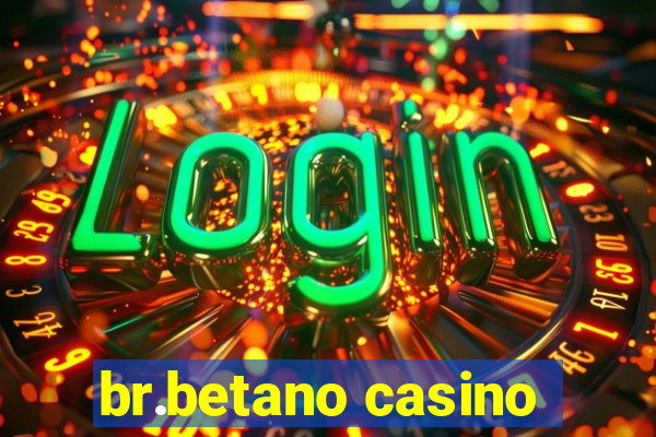 br.betano casino