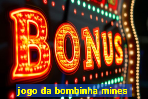 jogo da bombinha mines