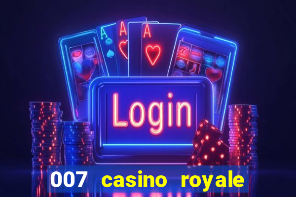 007 casino royale completo online