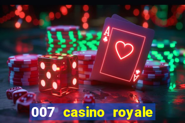 007 casino royale completo online